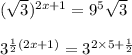 (\sqrt{3} ) ^{2x + 1} = 9 ^{5} \sqrt{3} \\ \\ {3}^{ \frac{1}{2} (2x + 1)} = 3 ^{2 \times 5 + \frac{1}{2} }