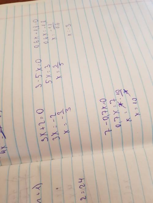 Решите уравнение 1)3x+2=0 2)3-5x=0 3)0,6x+1,8=0 4)7-0,7x=0