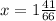 x = 1 \frac{41}{66}