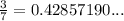 \frac{3}{7} = 0.42857190...