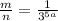 \frac{m}{n} = \frac{1}{3^{5a}}