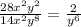 \frac{28 {x}^{2} {y}^{2} }{14 {x}^{2} {y}^{8} } = \frac{2}{ {y}^{6} }