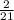 \frac{2}{21}