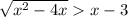 \sqrt{x^2 - 4x} x - 3