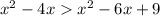 x^2 - 4x x^2 - 6x + 9