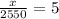 \frac{x}{2550} = 5