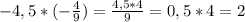 -4,5*(-\frac{4}{9} )=\frac{4,5*4}{9} =0,5*4=2