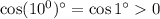 \cos(10^0)^\circ=\cos1^\circ0