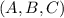 (A, B, C)