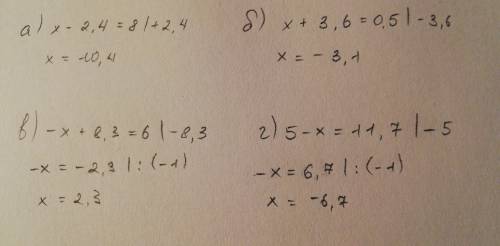 Решите уравнение на множестве рациональных чисел а) х-2,4 =8 : б) х+3,6 =0,5 : в) -х+8,3 =6 г) 5-х=-