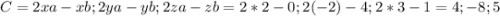 C=2xa-xb;2ya-yb;2za-zb=2*2-0;2(-2)-4;2*3-1=4;-8;5