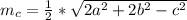 m_{c}=\frac{1}{2}*\sqrt{2a^{2}+2b^{2}-c^{2}}\\\\