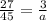 \frac{27}{45} = \frac{3}{a}