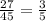 \frac{27}{45} = \frac{3}{5}