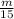 \frac{m}{15}