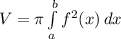 V = \pi \int\limits^{b}_{a} {f^{2}(x)} \, dx