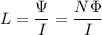 \displaystyle L=\frac{\Psi}{I} =\frac{N\Phi}{I}