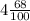 4\frac{68}{100}