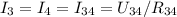 I_3=I_4=I_{34}=U_{34}/R_{34}