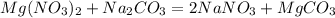 Mg(NO_{3})_{2} + Na_{2}CO_{3} = 2NaNO_{3} + MgCO_{3}