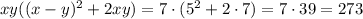 xy((x-y)^2+2xy)=7\cdot(5^2+2\cdot7)=7\cdot39=273