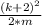 \frac{(k+2)^{2} }{2*m}