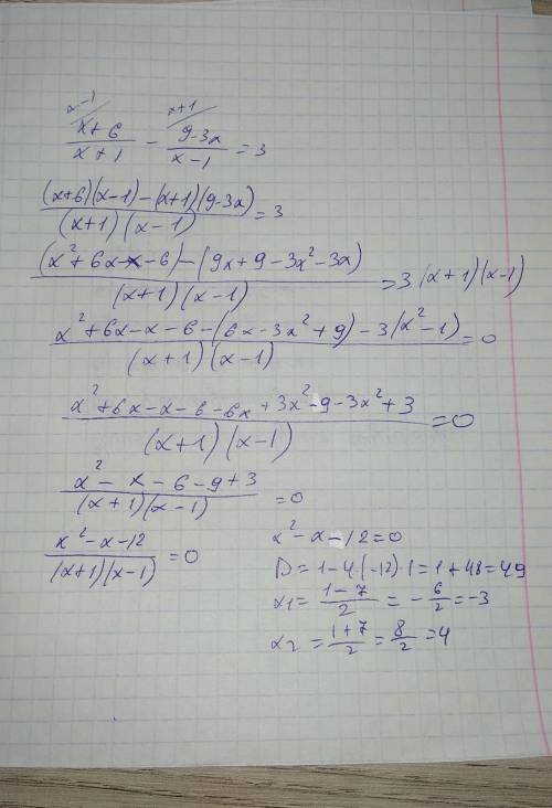  \frac{x + 6}{x + 1} - \frac{9 - 3x}{x - 1} = 3 