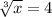 \sqrt[3]{x}=4