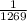 \frac{1}{1269}