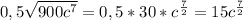 0,5\sqrt{900c^{7}} = 0,5*30*c^{\frac{7}{2}}= 15 c^{\frac{7}{2}}