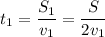 t_1=\dfrac {S_1}{v_1}=\dfrac{S}{2v_1}