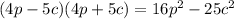 (4p - 5c)(4p + 5c) = 16 {p}^{2} - 25 {c}^{2}