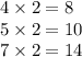 4 \times 2 = 8 \\ 5 \times 2 = 10 \\ 7 \times 2 = 14