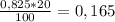 \frac{0,825*20}{100} =0,165