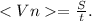 = \frac{S}{t}.