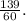 \frac{139}{60}.