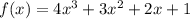 f(x)=4x^3+3x^2+2x+1