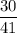 \displaystyle \frac{30}{41}