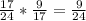 \frac{17}{24} * \frac{9}{17}= \frac{9}{24}