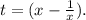 t=(x-\frac{1}{x}).