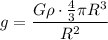 g=\dfrac{G\rho \cdot\frac{4}{3}\pi R^3}{R^2}