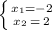 \left \{ {{x_1=-2} \atop {x_2 \: = \: 2}} \right.\\