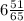 6\frac{51}{65}