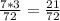 \frac{7*3}{72}= \frac{21}{72}