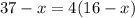 37 - x = 4(16 - x)