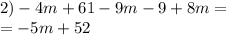 2) - 4m + 61 - 9m - 9 + 8m = \\ = - 5m + 52