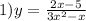 1)y=\frac{2x-5}{3x^{2}-x }