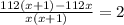 \frac{112(x+1)-112x}{x(x+1)}=2