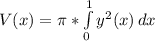 V(x)=\pi *\int\limits^1_0 {y^2(x)} \, dx