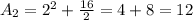 A_{2}=2^2+\frac{16}{2}=4+8=12